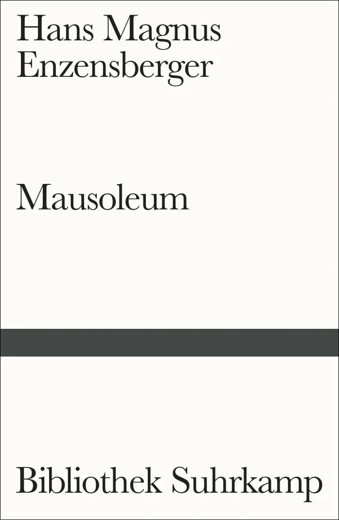 Cover: 9783518244142 | Mausoleum | Hans Magnus Enzensberger | Taschenbuch | 140 S. | Deutsch